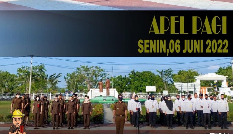 Apel pagi – Senin, 06 Juni 2022