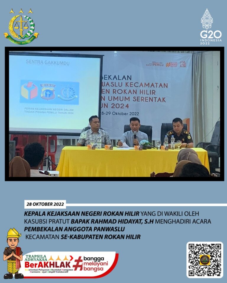Kasubsi Pratut Bapak Rahmad Hidayat, S.H menghadiri Acara Pembekalan Anggota Panwaslu Kecamatan Se-Kabupaten Rokan Hilir