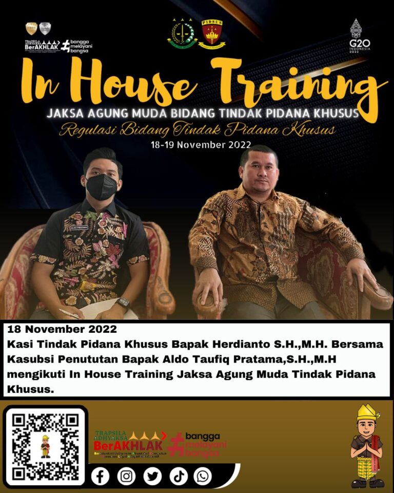 Kasi Tindak Pidana Khusus Bapak Herdianto S.H.,M.H. Bersama Kasubsi Penututan Bapak Aldo Taufiq Pratama,S.H.,M.H mengikuti In House Training Jaksa Agung Muda Tindak Pidana Khusus