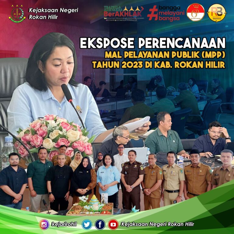 Ekspose Perencanaan Mal Pelayanan Publik di Kabupaten Rokan Hilir Tahun 2023 di KEJARI ROKAN HILIR