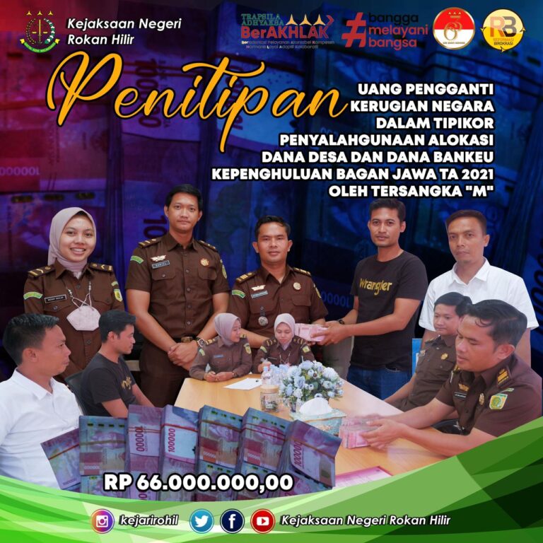 Kasubsi Penyidikan Pidsus menerima Uang Pengganti Kerugian Negara dalam Tindak Pidana Korupsi Penyalahgunaan Alokasi Dana Desa dan Dana Bankeu Kepenghuluan Bagan Jawa