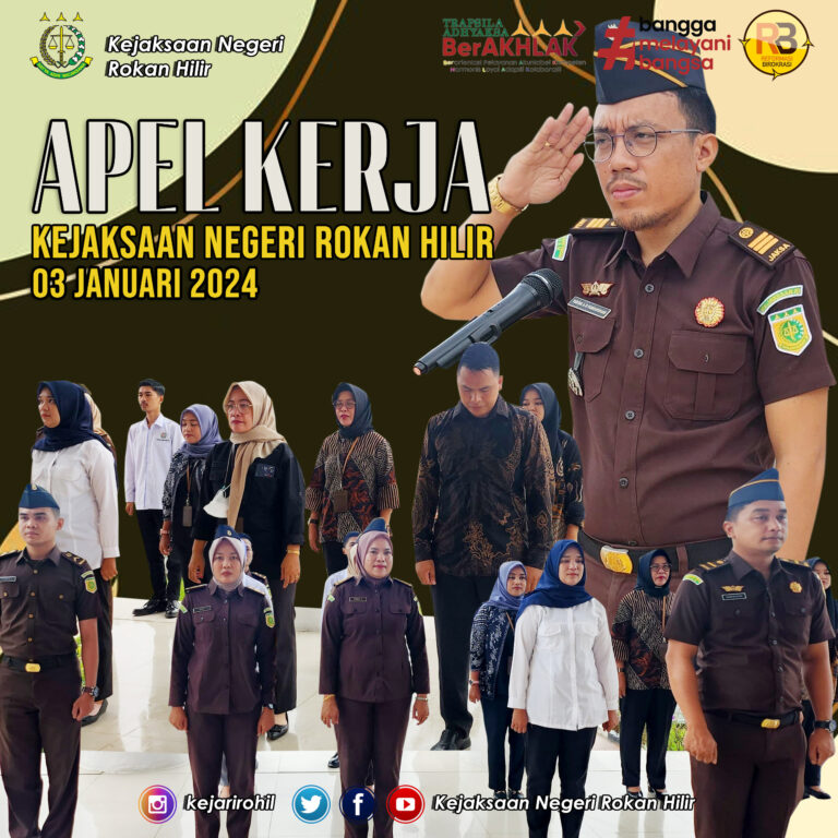 APEL KERJA KEJAKSAAN NEGERI ROKAN HILIR- RABU, 03 JANUARI 2024