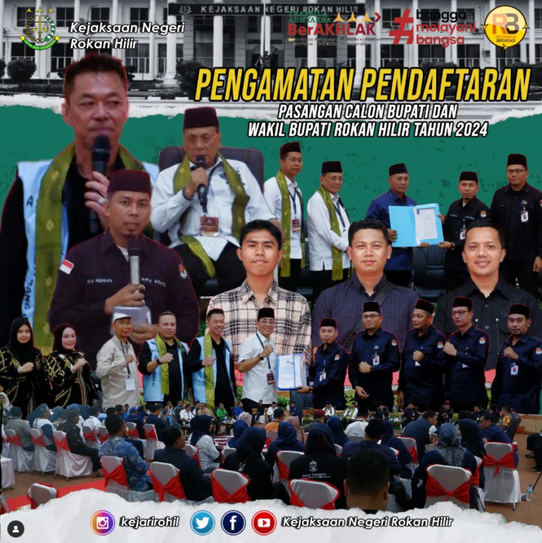 PENGAMATAN PENDAFTARAN PASANGAN CALON BUPATI DAN WAKIL BUPATI ROKAN HILIR TAHUN 2024