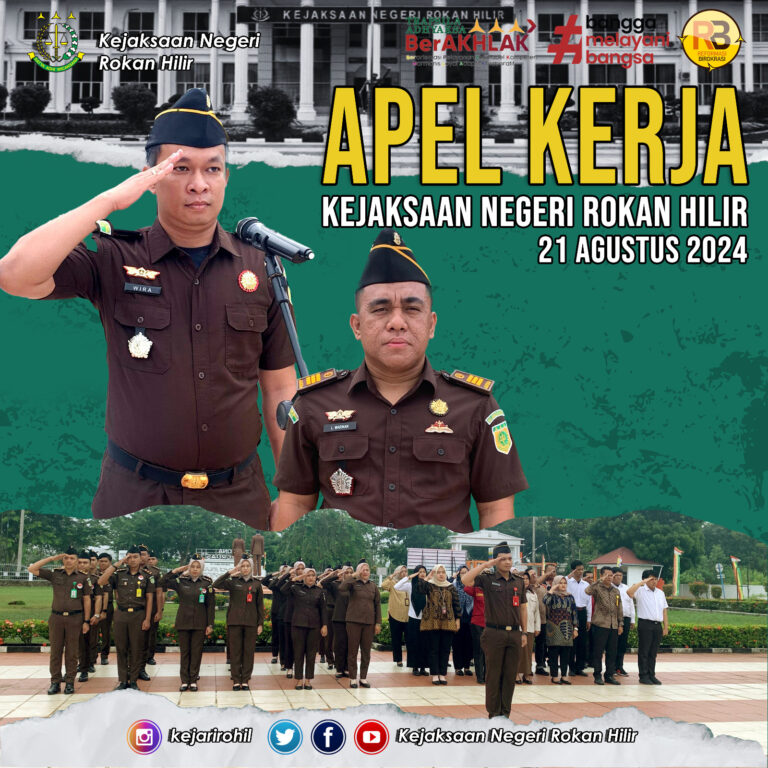 APEL KERJA – Rabu 21 Agustus 2024