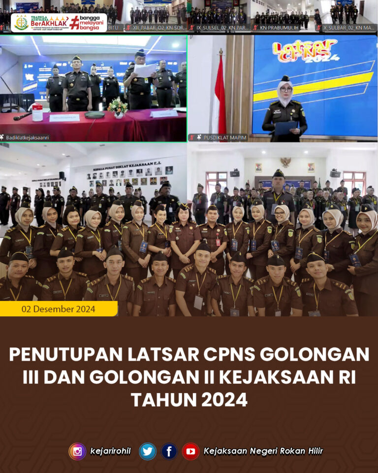 PENUTUPAN LATSAR CPNS GOLONGAN III DAN GOLONGAN II KEJAKSAAN RI TAHUN 2024
