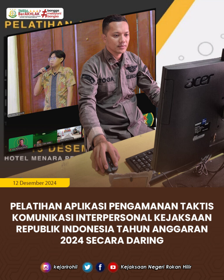 Pelatihan Aplikasi Pengamanan Taktis Komunikasi Interpersonal Kejaksaan Republik Indonesia Tahun Anggaran 2024
