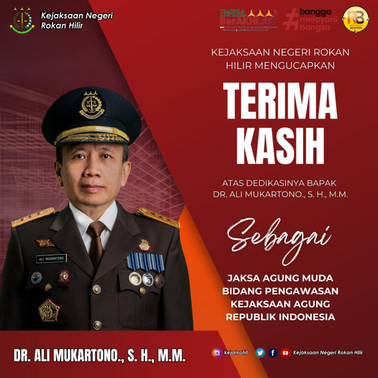 TERIMAKASI ATAS DEDIKASINYA BAPAK MUKARTONO SEBAGAI JAM WAS KEJAGUNG RI