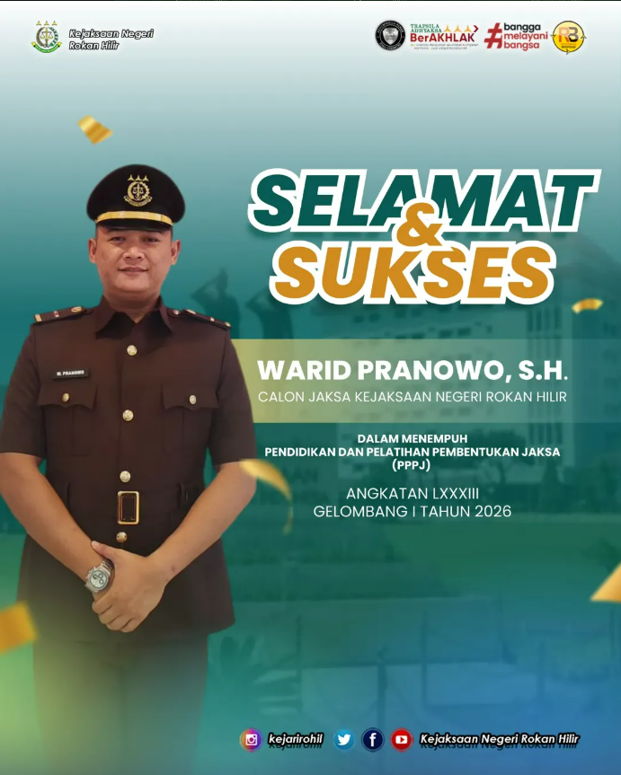 “Selamat dan Sukses Atas Pemanggilan Peserta Pendidikan dan Pelatihan Pembentukan Jaksa (PPPJ) Gelombang I Angkatan 83 Tahun 2026 kepada Warid Pranowo, S.H