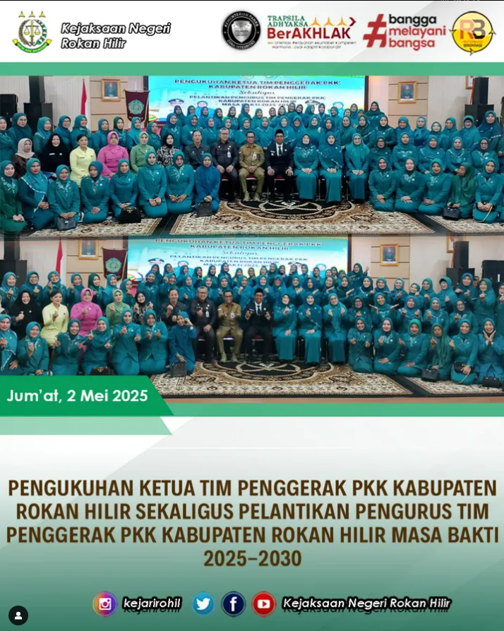 PENGUKUHAN KETUA TIM PENGGERAK PKK KABUPATEN ROKAN HILIR SEKALIGUS PELANTIKAN PENGURUS TIM PENGGERAK PKK KABUPATEN ROKAN HILIR MASA BAKTI 2025-2030