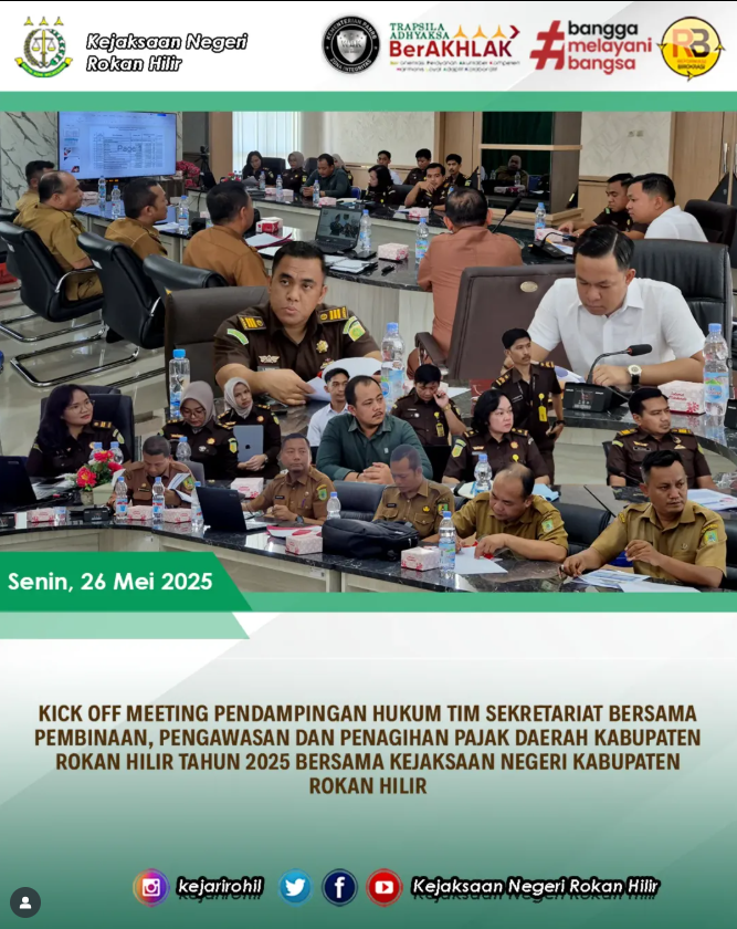 KICK OFF MEETING PENDAMPINGAN HUKUM�TIM SEKRETARIAT BERSAMA PEMBINAAN, PENGAWASAN DAN PENAGIHAN PAJAK DAERAH KABUPATEN ROKAN HILIR TAHUN 2025 BERSAMA KEJAKSAAN NEGERI KABUPATEN ROKAN HILIR