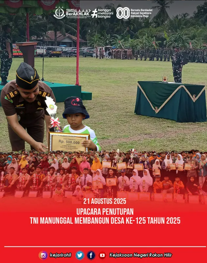 Upacara Penutupan TMMD ke-125 Tahun 2025 Kamis, 21 Agustus 2025 Kepenghuluan Rokan Baru