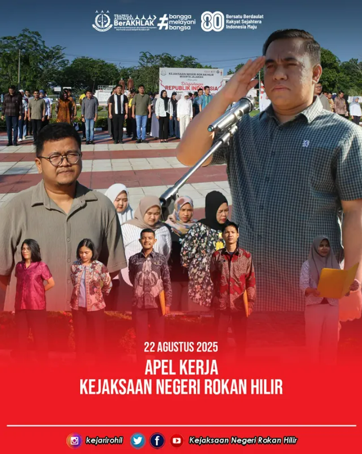 APEL PAGI KEJAKSAAN NEGERI ROKAN HILIR Jumat, 22 Agustus 2025