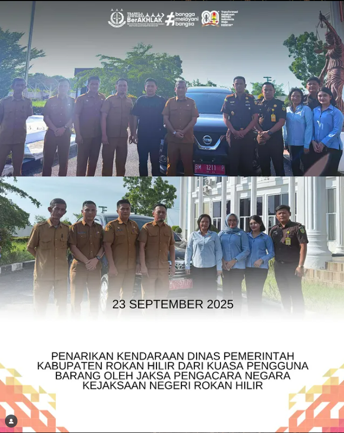 PENARIKAN KENDARAAN DINAS PEMERINTAH KABUPATEN ROKAN HILIR DARI KUASA PENGGUNA BARANG OLEH JAKSA PENGACARA NEGARA KEJAKSAAN NEGERI ROKAN HILIR