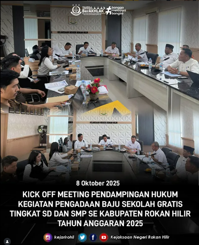 Kick Off Meeting Pendampingan Hukum Pengadaan Baju Sekolah Gratis SD dan SMP se-Kabupaten Rokan Hilir Tahun 2025