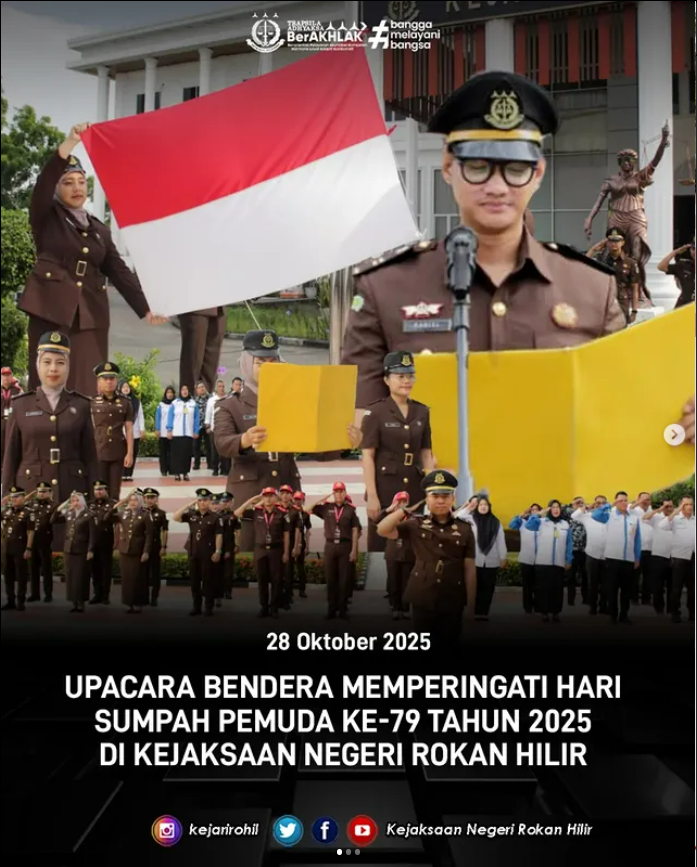 UPACARA BENDERA MEMPERINGATI HARI SUMPAH PEMUDA KE-79 TAHUN 2025 DI KEJAKSAAN NEGERI ROKAN HILIR
