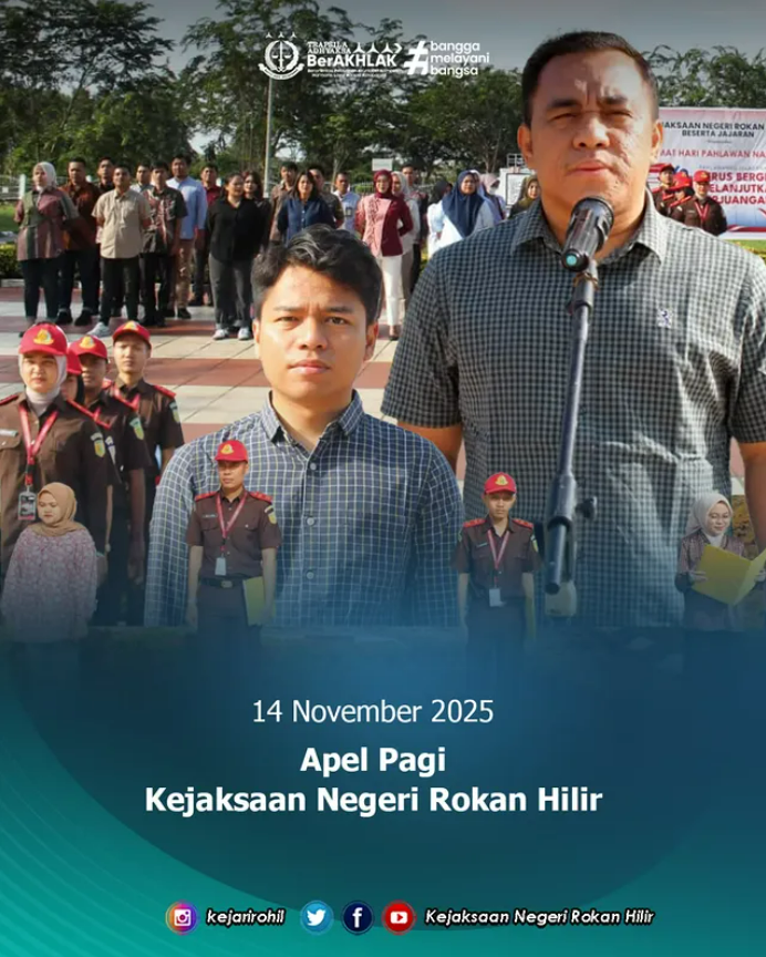 APEL PAGI KEJAKSAAN NEGERI ROKAN HILIR Jumat, 14 November 2025