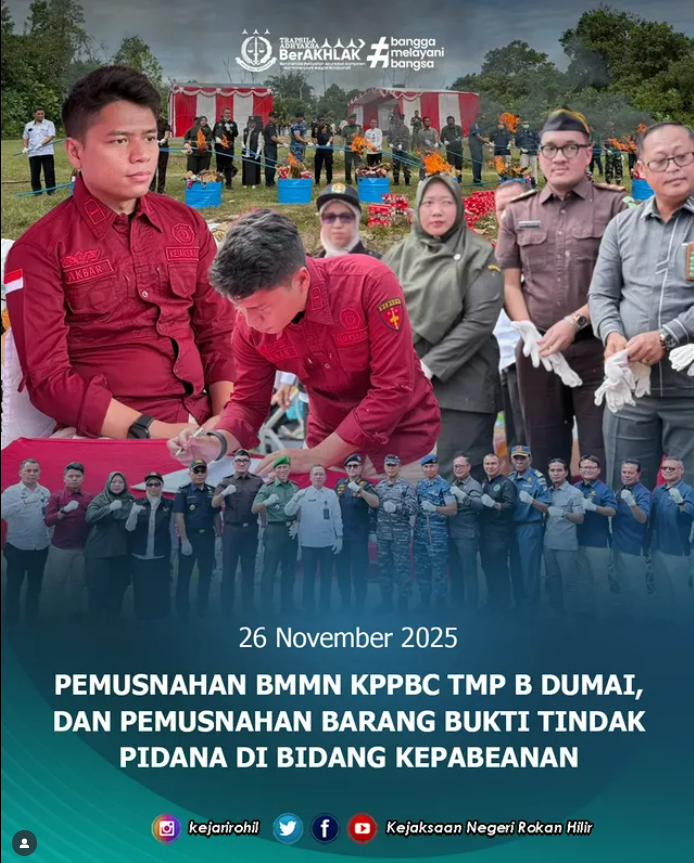 PEMUSNAHAN BMMN KPPBC TMP B DUMAI & BARANG BUKTI TINDAK PIDANA KEPABEANAN