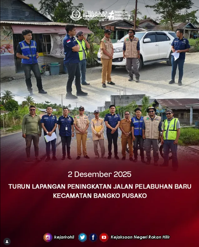 Kegiatan Turun Lapangan Intelijen Kejari Rohil PPS Peningkatan Jalan Pelabuhan Baru, Kecamatan Bangko Pusako