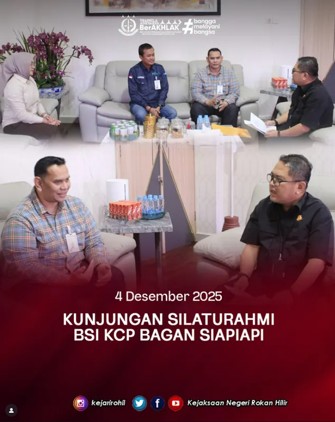 Kunjungan Silaturahmi dari BSI KCP Bagan Siapiapi di Kantor Kejaksaan Negeri Rokan Hilir