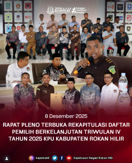 Kejari Rohil Hadiri Rapat Pleno Terbuka Rekapitulasi Daftar Pemilih Berkelanjutan Triwulan IV Tahun 2025