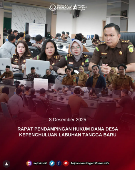 RAPAT PENDAMPINGAN HUKUM DANA DESA – KEPENGHULUAN LABUHAN TANGGA BARU