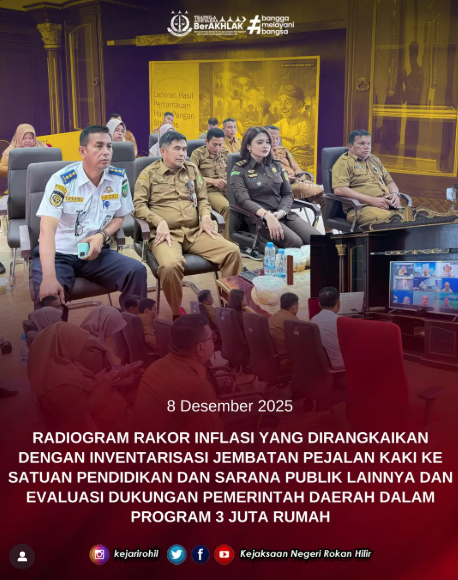 KEJARI ROHIL HADIRI RADIOGRAM RAKOR INFLASI DAN INVENTARISASI JEMBATAN PEJALAN KAKI SERTA EVALUASI PROGRAM 3 JUTA RUMAH