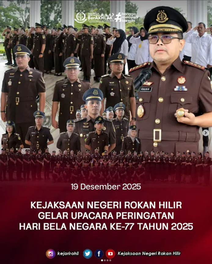 KEJAKSAAN NEGERI ROKAN HILIR GELAR UPACARA PERINGATAN HARI BELA NEGARA KE-77 TAHUN 2025