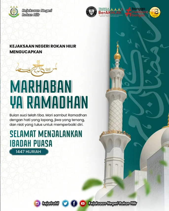 Keluarga Besar Kejaksaan Negeri Rokan Hilir mengucapkan Selamat Menunaikan Ibadah Puasa Ramadhan 1447 H