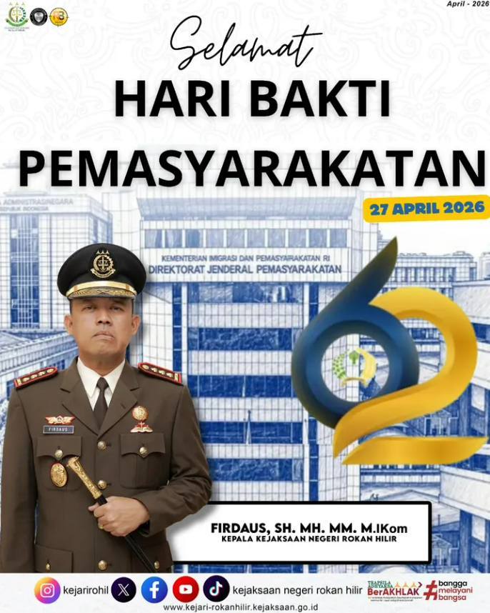 Kepala Kejaksaan Negeri Rokan Hilir, Bapak Firdaus, S.H., M.H., M.M., M.Ikom beserta jajaran mengucapkan Selamat Hari Bakti Pemasyarakatan ke-62.