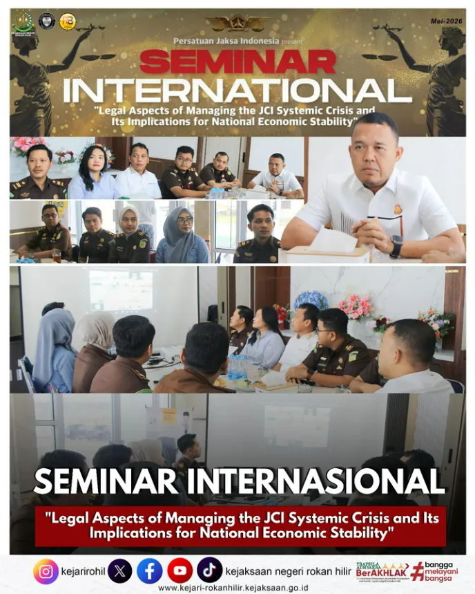 Seminar Internasional “Legal Aspects of Managing the JCI Systemic Crisis and Its Implications for National Economic Stability”