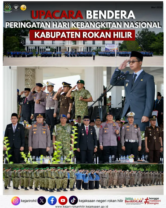 UPACARA PERINGATAN HARI KEBANGKITAN NASIONAL ke-118 Tingkat Kabupaten Rokan Hilir