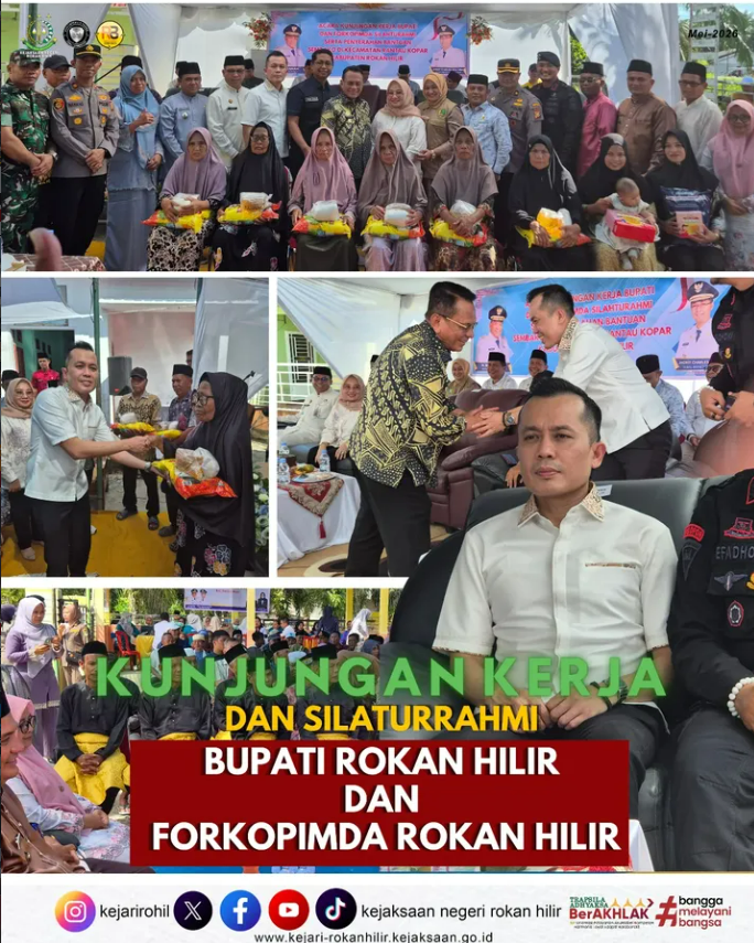 Kunjungan Kerja dan Silaturrahmi Bupati Rokan Hilir dan Forkopimda Rokan Hilir di KECAMATAN RANTAU KOPAR KABUPATEN ROKAN HILIR