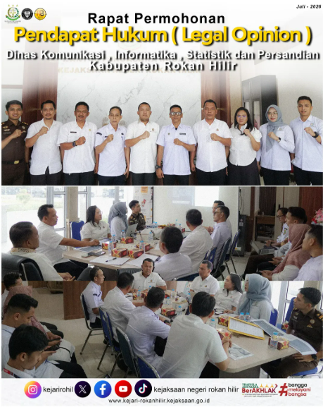 Rapat Permohonan Pendapat Hukum (Legal Opinion) dari Dinas Komunikasi, Informatika, Statistik dan Persandian Kabupaten Rokan Hilir